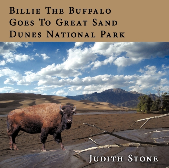 Billie The Buffalo Goes To Great Sand Dunes National Park, Paperback / softback Book