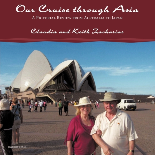 Our Cruise Through Asia : A Pictorial Review from Australia to Japan, Paperback / softback Book