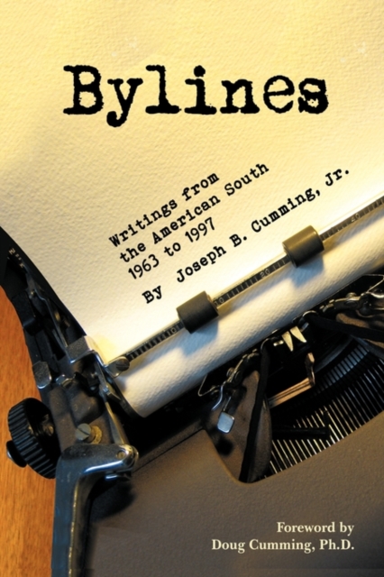 Bylines : Writings from the American South, 1963-1997, Paperback / softback Book