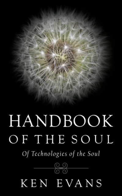 Handbook of the Soul : Of Technologies of the Soul, Paperback / softback Book