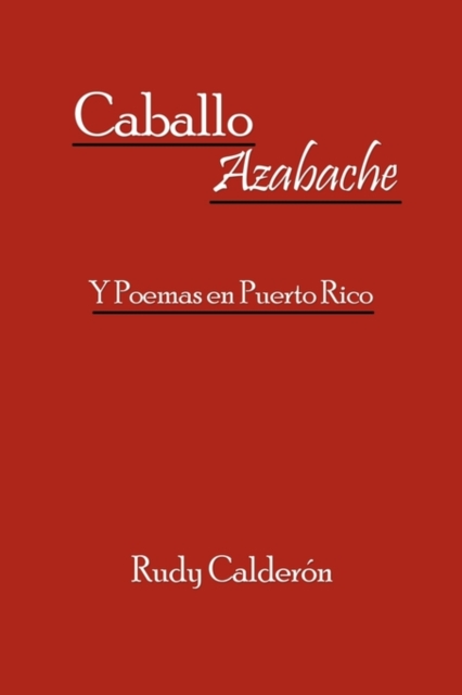Caballo Azabache : Y Poemas En Puerto Rico, Paperback / softback Book