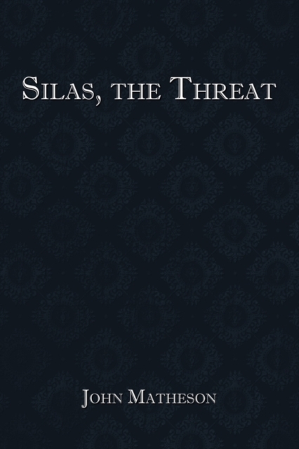 Silas, the Threat, Paperback / softback Book