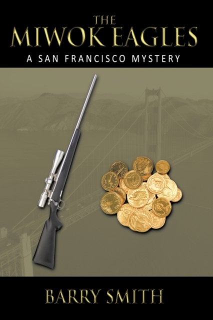 The Miwok Eagles : A San Francisco Mystery, Paperback / softback Book