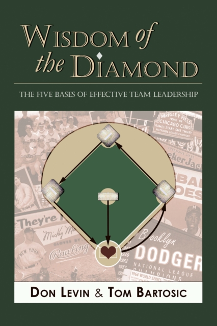 Wisdom of the Diamond : The Five Bases of Effective Team Leadership, EPUB eBook