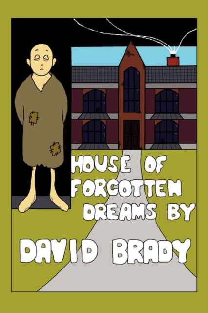 House of Forgotten Dreams, Paperback / softback Book