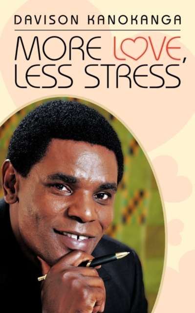 More Love, Less Stress, Paperback / softback Book
