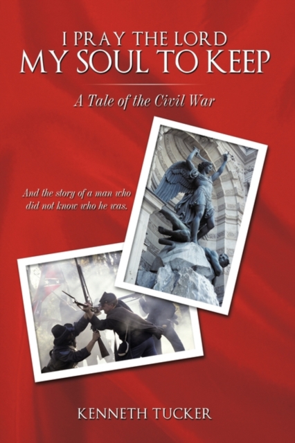 I Pray the Lord My Soul to Keep : A Tale of the Civil War, Paperback / softback Book