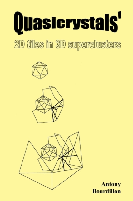Quasicrystals' : 2D Tiles in 3D Superclusters, Paperback / softback Book