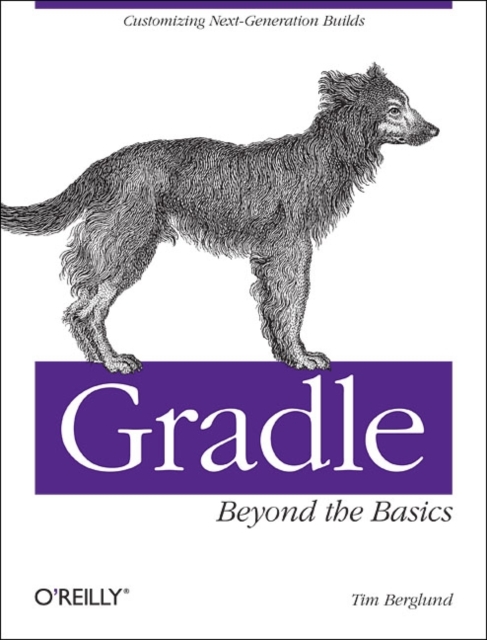 Gradle Beyond the Basics, Paperback / softback Book