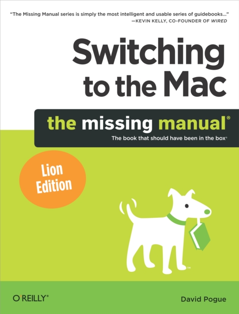 Switching to the Mac: The Missing Manual, Lion Edition : The Missing Manual, Lion Edition, EPUB eBook