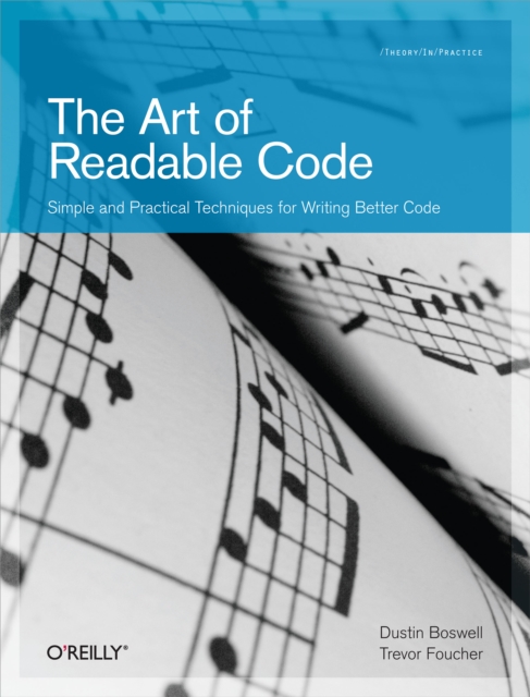The Art of Readable Code : Simple and Practical Techniques for Writing Better Code, EPUB eBook