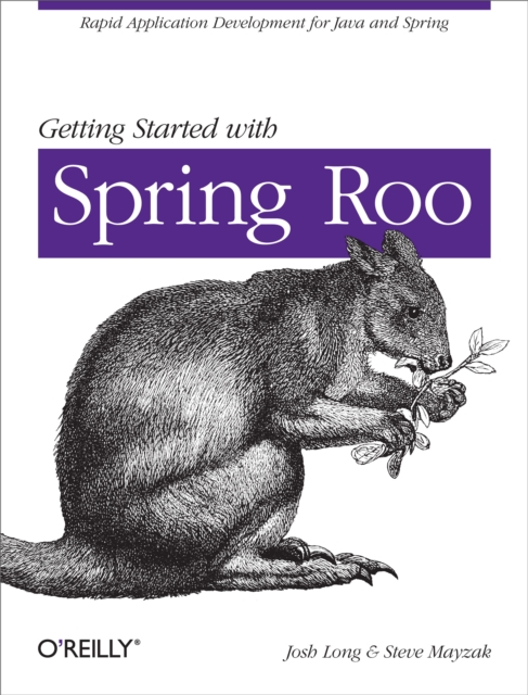 Getting Started with Roo : Rapid Application Development for Java and Spring, EPUB eBook