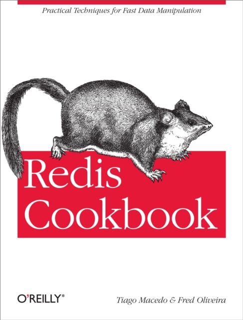 Redis Cookbook : Practical Techniques for Fast Data Manipulation, PDF eBook