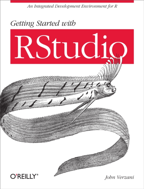 Getting Started with RStudio : An Integrated Development Environment for R, EPUB eBook