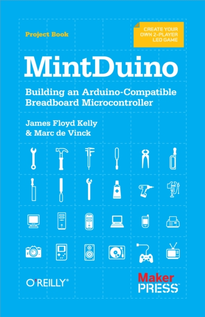 MintDuino : Building an Arduino-Compatible Breadboard Microcontroller, PDF eBook