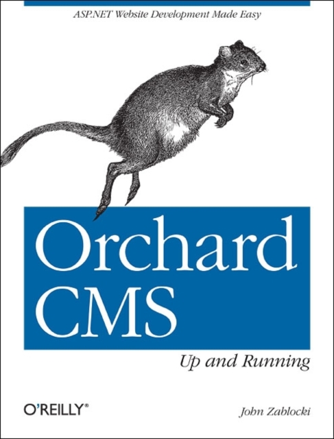 Orchard CMS: Up and Running, Paperback / softback Book