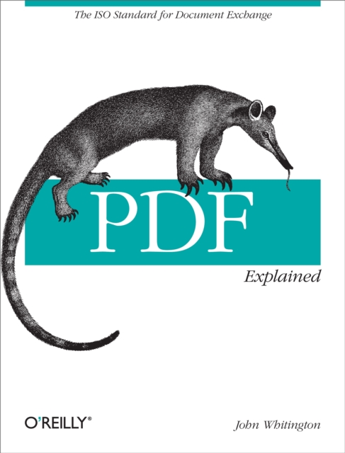 PDF Explained : The ISO Standard for Document Exchange, EPUB eBook