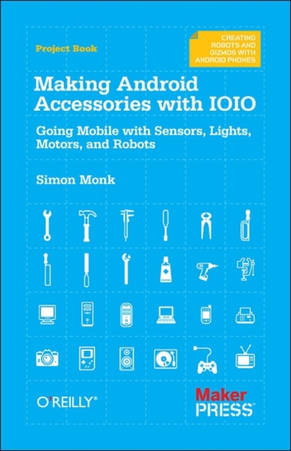 Making Android Accessories with the IOIO, Paperback / softback Book