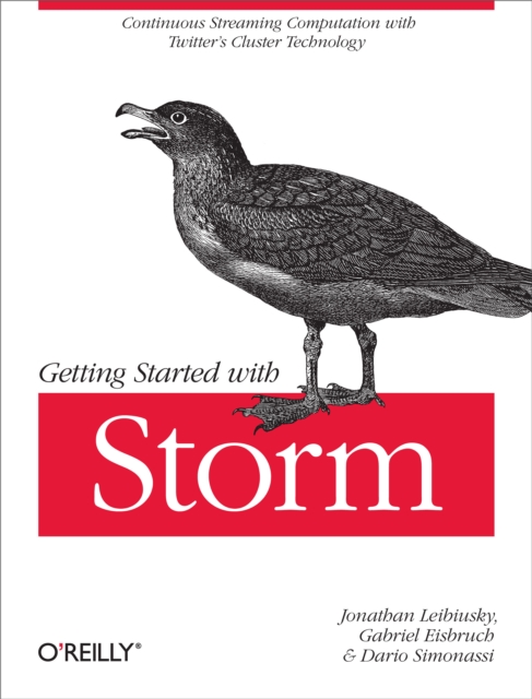 Getting Started with Storm : Continuous Streaming Computation with Twitter's Cluster Technology, EPUB eBook