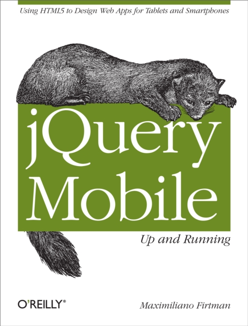 jQuery Mobile: Up and Running : Up and Running, PDF eBook