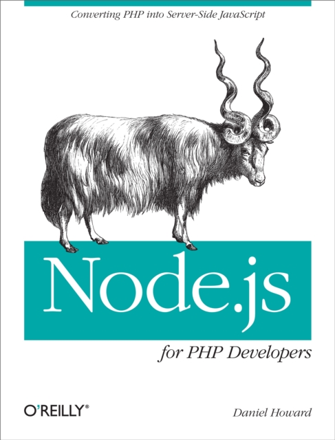 Node.js for PHP Developers : Porting PHP to Node.js, EPUB eBook