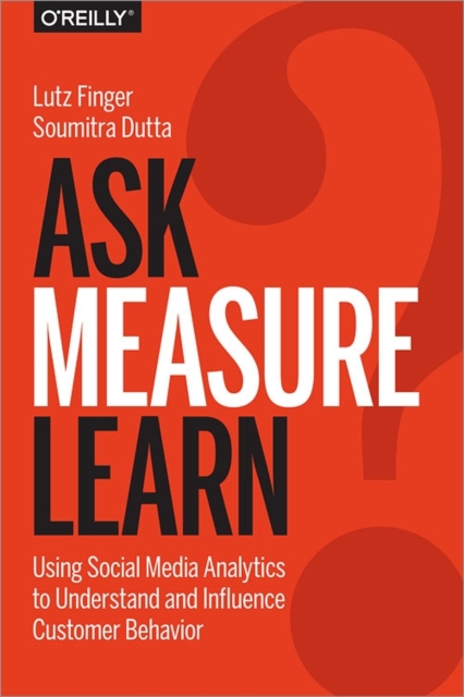 Data Mining : Mining Social Media Data to Build a Better Business, Paperback / softback Book