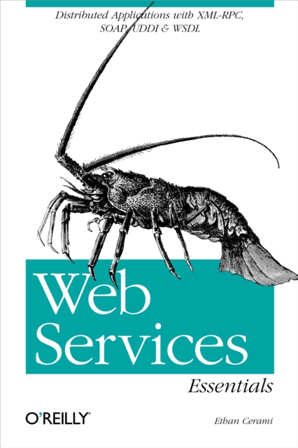Web Services Essentials : Distributed Applications with XML-RPC, SOAP, UDDI & WSDL, EPUB eBook