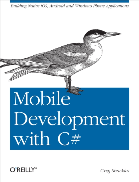 Mobile Development with C# : Building Native iOS, Android, and Windows Phone Applications, PDF eBook