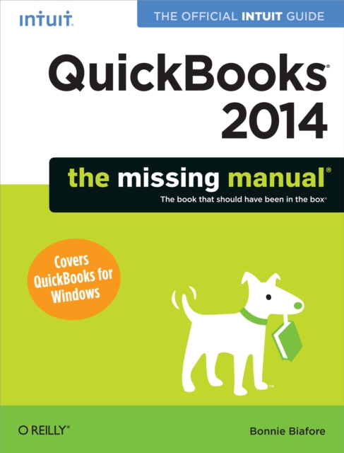 QuickBooks 2014: The Missing Manual : The Official Intuit Guide to QuickBooks 2014, EPUB eBook