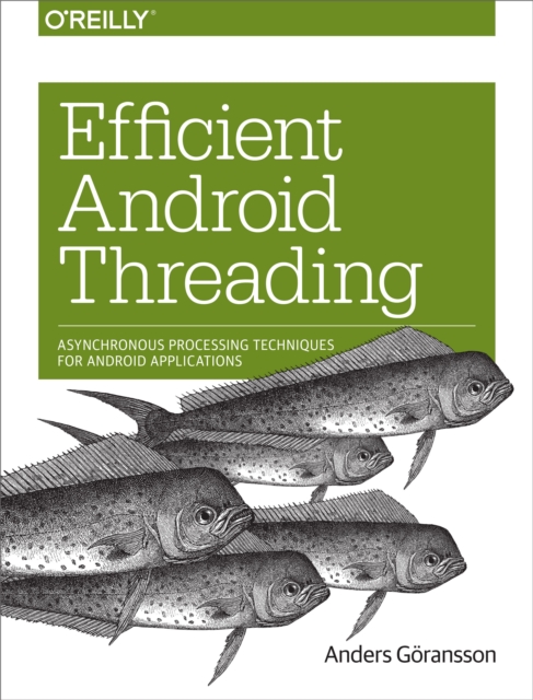 Efficient Android Threading : Asynchronous Processing Techniques for Android Applications, EPUB eBook