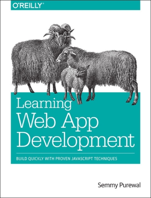 Learning Web App Development, Paperback / softback Book
