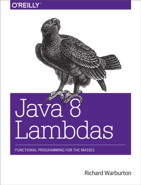 Java 8 Lambdas : Pragmatic Functional Programming, PDF eBook