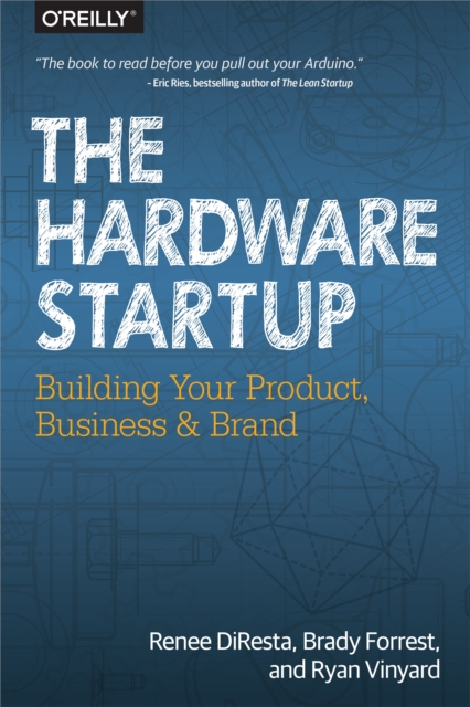 The Hardware Startup : Building Your Product, Business, and Brand, EPUB eBook