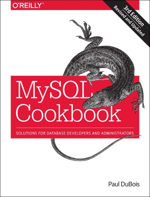 MySQL Cookbook : Solutions for Database Developers and Administrators, Paperback / softback Book