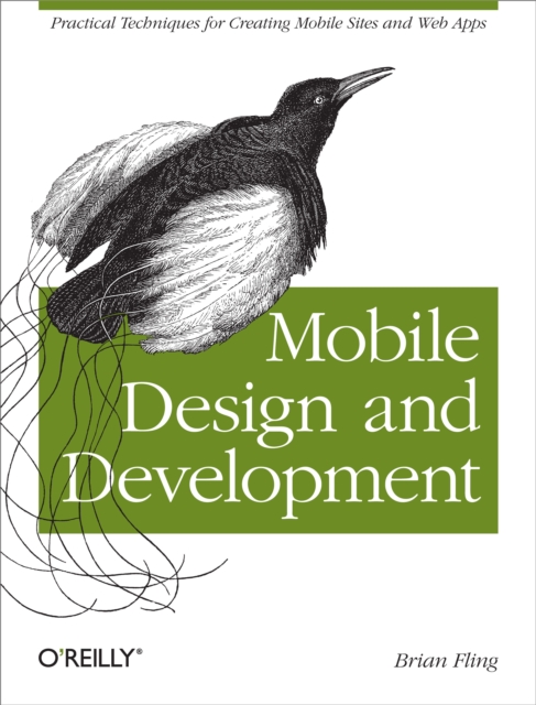 Mobile Design and Development : Practical concepts and techniques for creating mobile sites and web apps, EPUB eBook