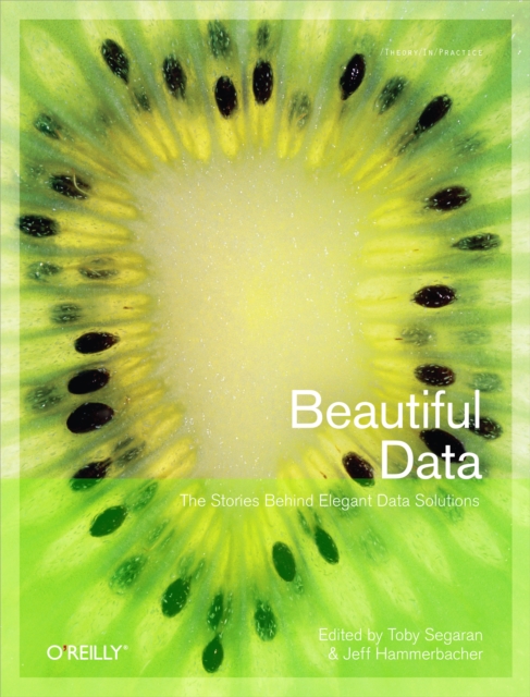 Beautiful Data : The Stories Behind Elegant Data Solutions, EPUB eBook