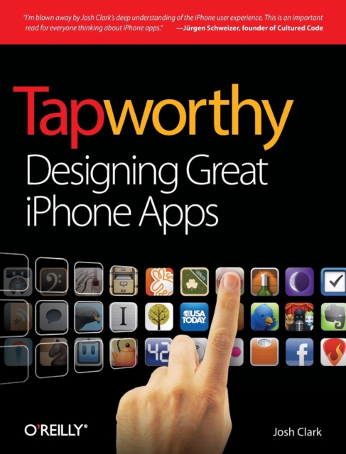 Tapworthy : Designing Great iPhone Apps, Paperback / softback Book