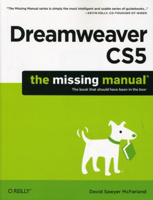 Dreamweaver CS5: The Missing Manual : The Book That Should Have Been in the Box, Paperback / softback Book