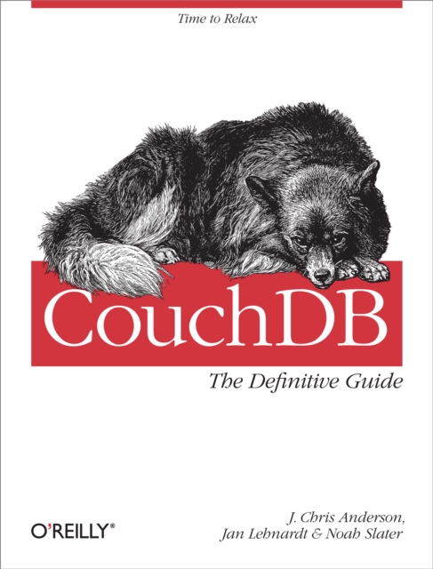 CouchDB: The Definitive Guide : Time to Relax, EPUB eBook