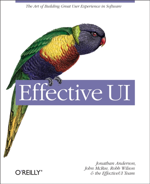Effective UI : The Art of Building Great User Experience in Software, EPUB eBook