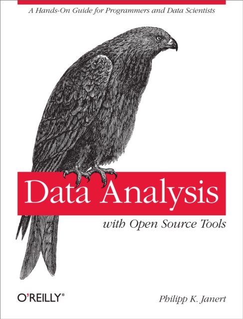 Data Analysis with Open Source Tools : A Hands-On Guide for Programmers and Data Scientists, EPUB eBook