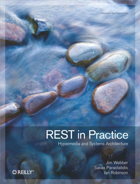 REST in Practice : Hypermedia and Systems Architecture, PDF eBook
