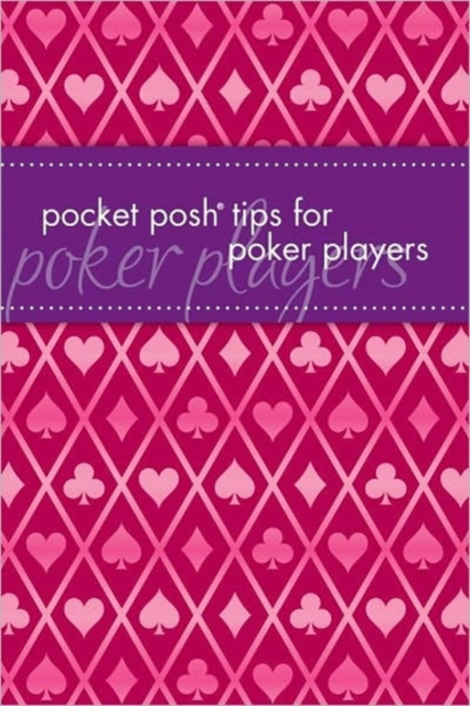 Pocket Posh Tips for Poker Players, Paperback Book