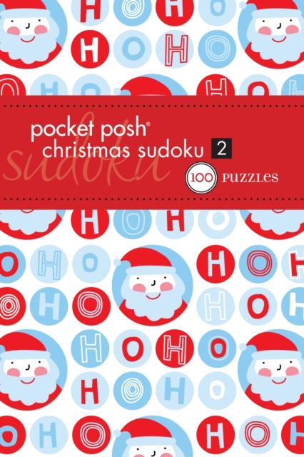 Pocket Posh Christmas Sudoku 2 : 100 Puzzles, Paperback / softback Book