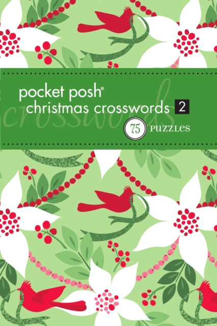 Pocket Posh Christmas Crosswords 2 : 75 Puzzles, Paperback / softback Book