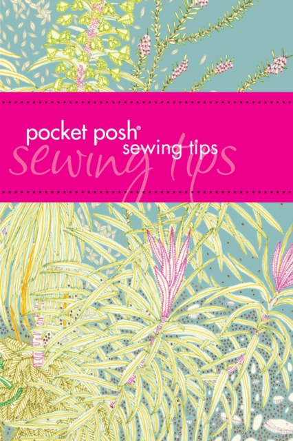 Pocket Posh Sewing Tips, Paperback Book