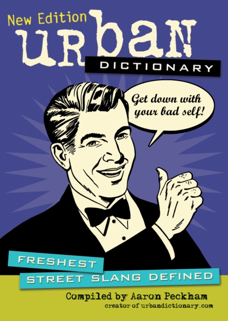 Urban Dictionary: Freshest Street Slang Defined, EPUB eBook