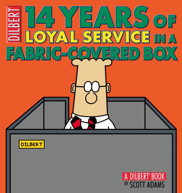 14 Years of Loyal Service in a Fabric-Covered Box : A Dilbert Book, EPUB eBook