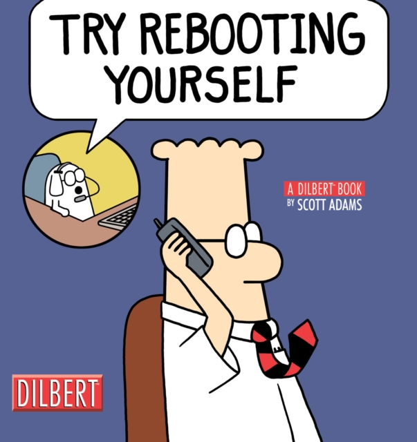 Try Rebooting Yourself : A Dilbert Collection, PDF eBook