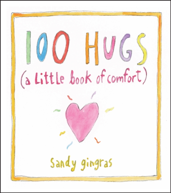 100 Hugs : A Little Book of Comfort, EPUB eBook